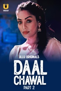 Daal Chawal (2025) Part 2 Ullu Hindi Hot Web Series