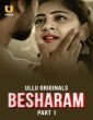 Besharam (2025) Part 1 Ullu Hindi Hot Web Series